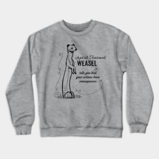 Spirit animal - Weasel Crewneck Sweatshirt